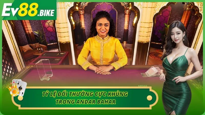 Tỷ lệ đổi thưởng cực khủng trong Andar Bahar